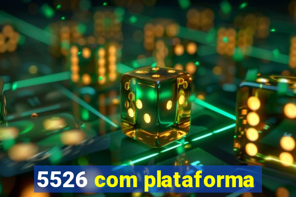 5526 com plataforma